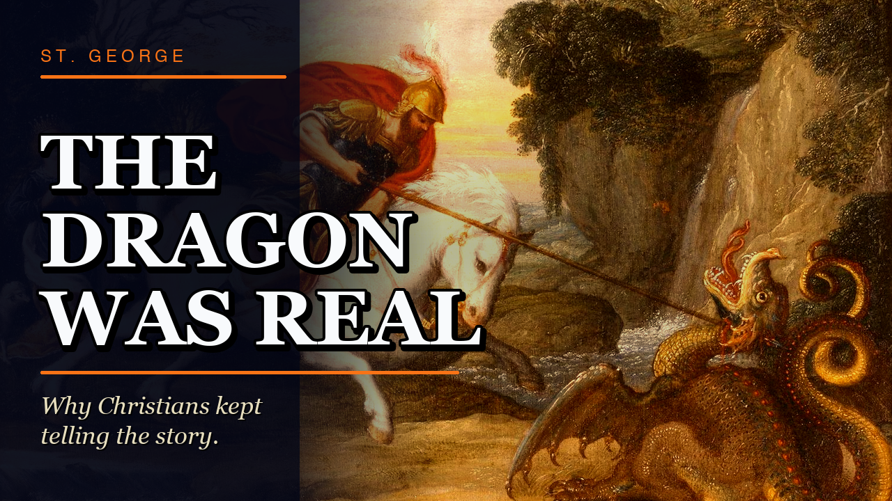 Thumbnail for St. George and the Dragon Was Never Just About a Dragon